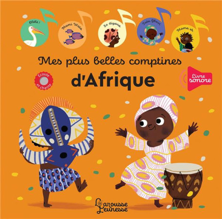 MES PLUS BELLES COMPTINES D'AFRIQUE -  PARUIT, MARIE - LAROUSSE