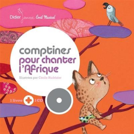 COMPTINES POUR CHANTER L'AFRIQUE -  HUDRISIER, CECILE  - DIDIER