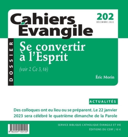 CAHIERS EVANGILE - N  202 SE CONVERTIR A L-ESPRIT - Eric Morin - CERF