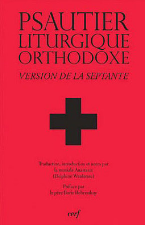 PSAUTIER, LITURGIQUE ORTHODOXE  -  VERSION DE LA SEPTANTE - MERE ANASTASIA - CERF