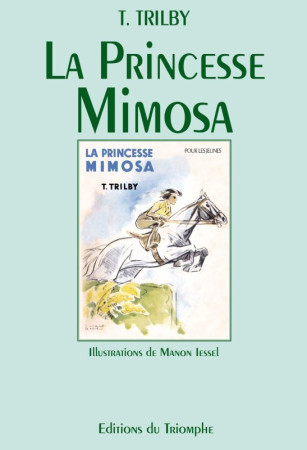 PRINCESSE MIMOSA -  Trilby - TRIOMPHE