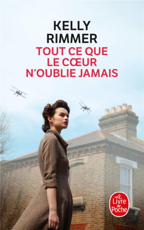 TOUT CE QUE LE COEUR N-OUBLIE JAMAIS - RIMMER KELLY - LGF/Livre de Poche