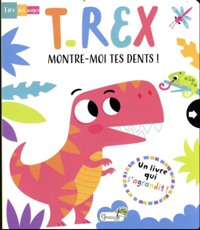 T-REX, MONTRE-MOI TES DENTS ! - COLLECTIF - GRENOUILLE