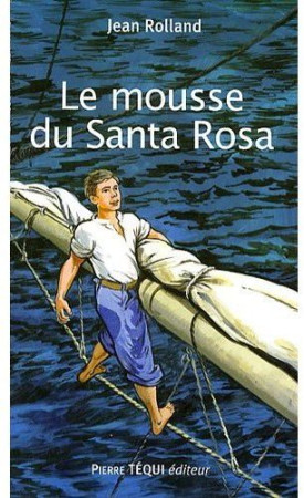 MOUSSE DU SANTA ROSA - ROLLAND JEAN - TEQUI