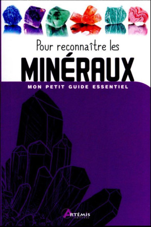 POUR RECONNAITRE LES MINERAUX - COLLECTIF - ARTEMIS