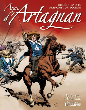 AVEC D'ARTAGNAN BD - François Corteggiani - TRIOMPHE