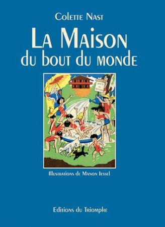 LA MAISON DU BOUT DU MONDE - NAST COLETTE - TRIOMPHE