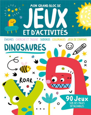 MON GRAND BLOC DE JEUX ET D'ACTIVITES  -  DINOSAURES - COLLECTIF - 1 2 3 SOLEIL