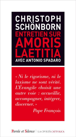 ENTRETIEN SUR AMORIS LAETITIA AVEC ANTONIO SPARADO - SCHONBORN CARDINAL C - Parole et silence