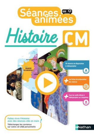 SEANCES ANIMEE : HISTOIRE : CM -  COLLECTIF - CLE INTERNAT