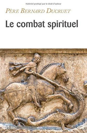 COMBAT SPIRITUEL (NOUVELLE EDITION) - BERNARD DUCRUET - BEATITUDES