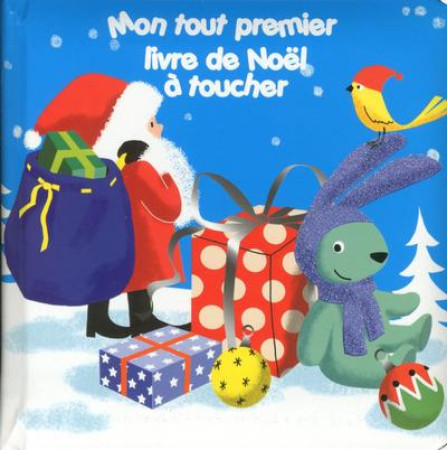 MON TOUT PREMIER LIVRE DE NOEL A TOUCHER - GIRARDIN LAURE - Thomas jeunesse