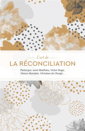 ART DE LA RECONCILIATION (L-) - XXX - BAYARD CULTURE