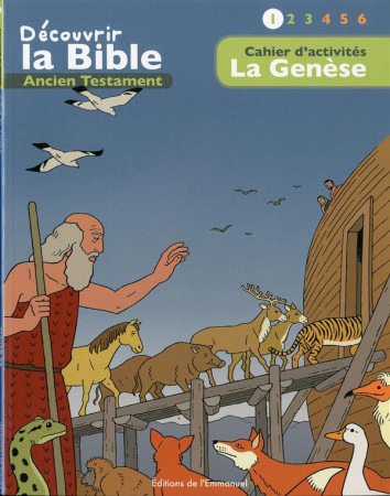 CAHIER D ACTIVITES - DECOUVRIR LA BIBLE - ANCIEN TESTAMENT  - LA GENESE VOLUME 1 - TONI MATAS - Ed. de l'Emmanuel