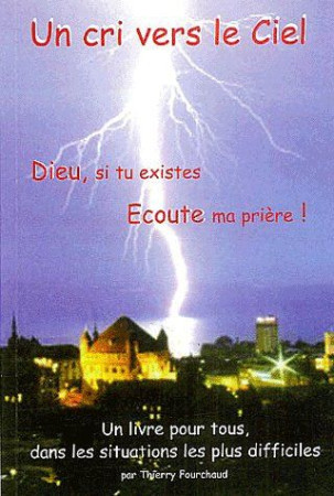 CRI VERS LE CIEL (UN) - THIERRY FOURCHAUD - BONNENOUVELLE