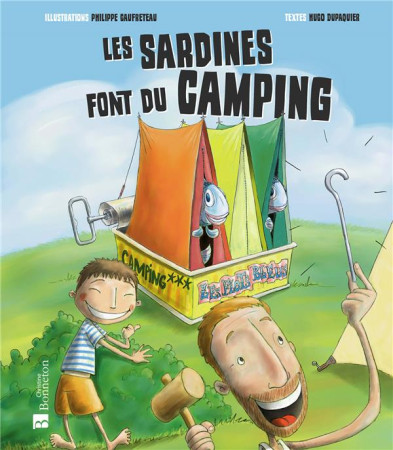 SARDINES FONT DU CAMPING (LES) - DUPAQUIER/MENAGER - BONNETON