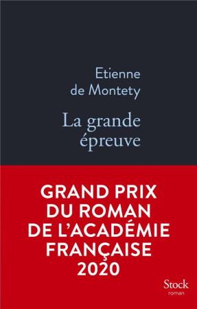 GRANDE EPREUVE (LA) - DE MONTETY ETIENNE - STOCK