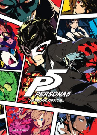 PERSONA 5 : ARTBOOK OFFICIEL - COLLECTIF - MANA BOOKS