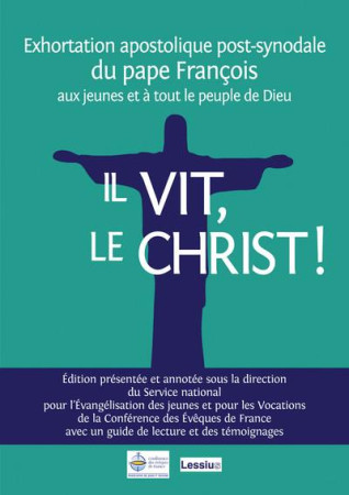 IL VIT, LE CHRIST (EXHORTATION COMMENTEE) - FRANCOIS PAPE - LESSIUS