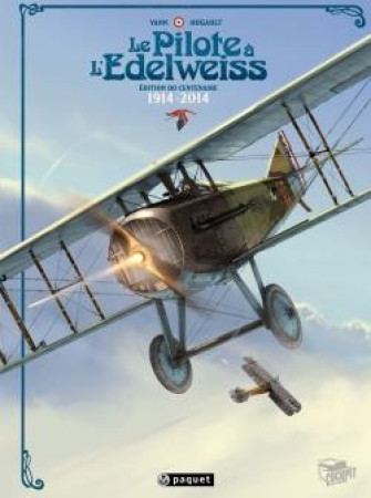 PILOTE A L-EDELWEISS (LE) EDITION DU CENTEN AIRE - HUGAULT ROMAIN - Paquet