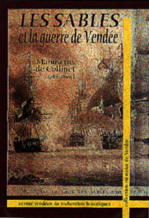 LES SABLES ET LA GUERRE DE VENDEE - MANUSCRIT DE COLLINE - CVRH