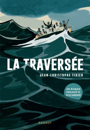 TRAVERSEE (LA) - TIXIER J-C. - RAGEOT