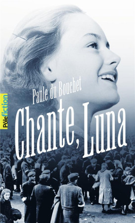 CHANTE, LUNA - DU BOUCHET PAULE - Gallimard-Jeunesse