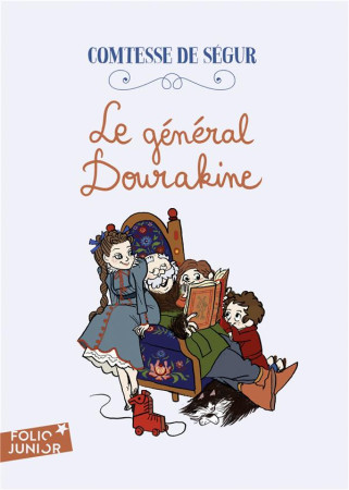 LE GENERAL DOURAKINE - COMTESSE DE SEGUR - GALLIMARD