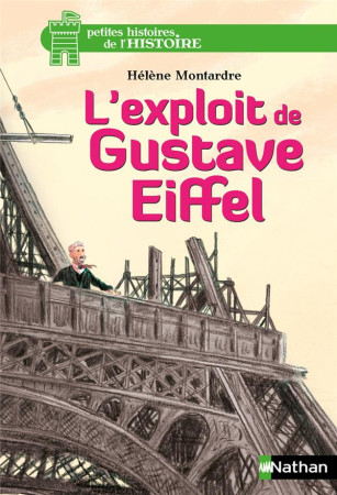 L-EXPLOIT DE GUSTAVE EIFFEL - MONTARDRE/CHAPRON - Nathan Jeunesse