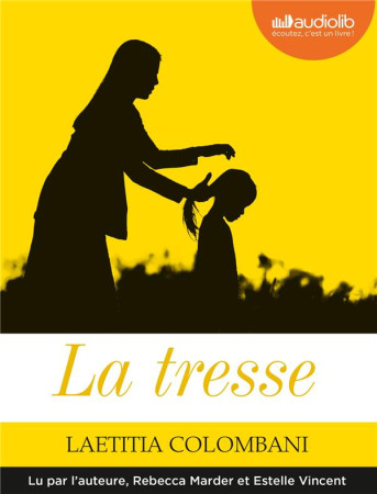 LA TRESSE - COLOMBANI LAETITIA - Audiolib