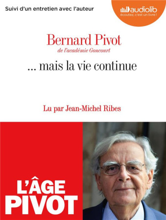 ... MAIS LA VIE CONTINUE - LIVRE AUDIO 1 CD MP3 - PIVOT BERNARD - AUDIOLIB