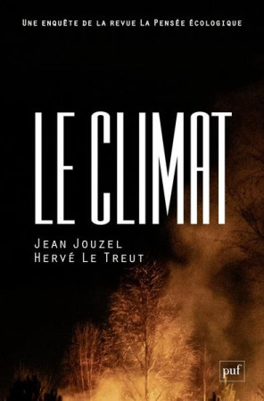 CLIMAT : UNE ENQUETE DE LA REVUE LA PENSEE ECOLOGIQUE -  JOUZEL, JEAN - PUF