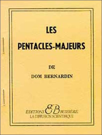 LES PENTACLES MAJEURS - BERNARDIN DOM - BUSSIERE