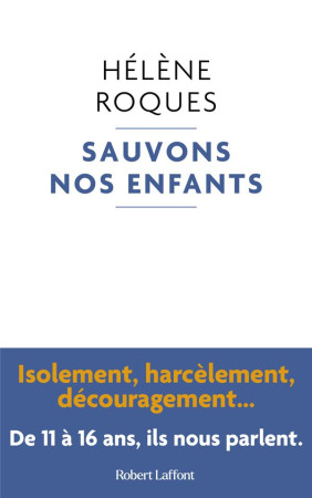 SAUVONS NOS ENFANTS - ROQUES HELENE - ROBERT LAFFONT