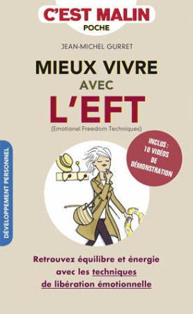 MIEUX VIVRE AVEC L-EFT C-EST MALIN - GURRET JEAN-MICHEL - Quotidien malin éditions