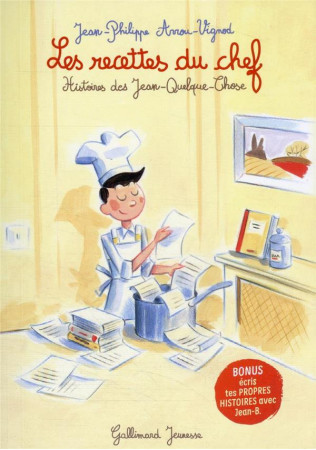 RECETTES DU CHEF (LES) - JEAN-PHILIPPE ARROU- - GALLIMARD