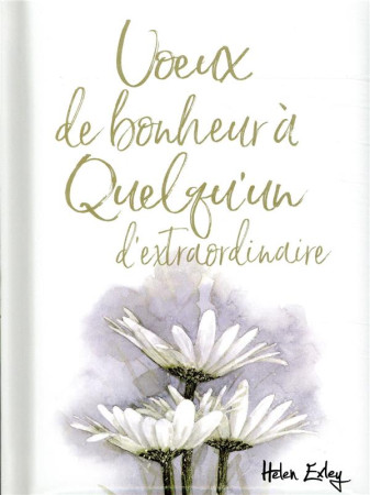 VOEUX DE BONHEUR A QUELQU-UN D-EXTRAORDINAIRE - EXLEY HELEN - EXLEY