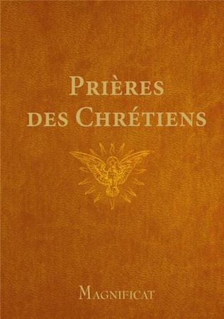 PRIERES DES CHRETIENS - XXX - MAGNIFICAT