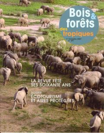 BOIS ET FORETS DES TROPIQUES N° 291 1ER TRIMESTRE 2007 : ECOTOURISME ET AIRES PROTEGEES - XXX - LAVOISIER