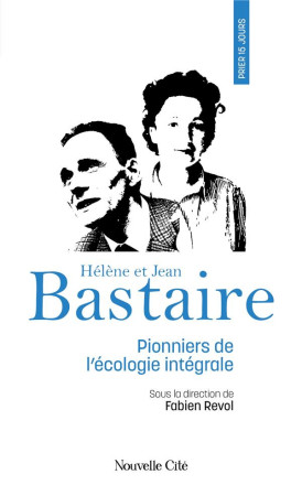 PRIER 15 JOURS AVEC JEAN BASTAIRE - REVOL FABIEN - NOUVELLE CITE