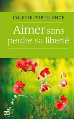 AIMER SANS PERDRE SA LIBERTE - PORTELANCE COLETTE - DU CRAM