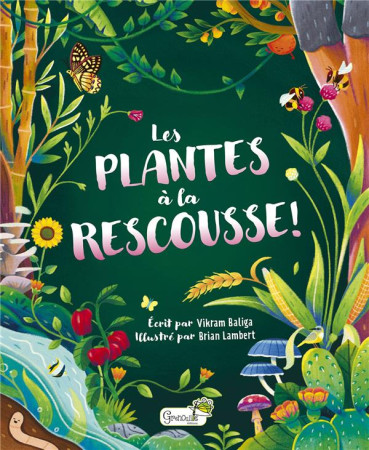 PLANTES A LA RESCOUSSE (LES) - BALIGA/LAMBERT - GRENOUILLE