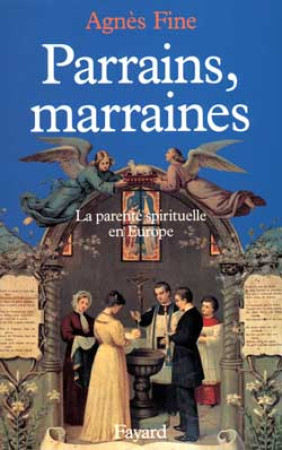 PARRAINS, MARRAINES - FINE, AGNES - FAYARD