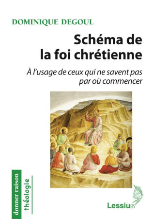 SCHEMA DE LA FOI CHRETIENNE - DEGOUL DOMINIQUE - Lessius