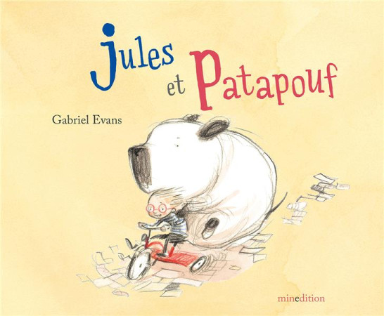 JULES ET PATAPOUF - EVANS GABRIEL - MINEDITION