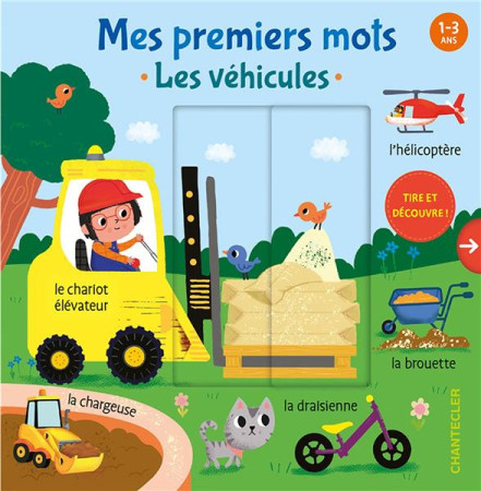 MES PREMIERS MOTS LES VEHICULES (1-3 A.) - COLLECTIF - CHANTECLER