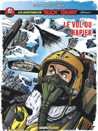 LES AVENTURES DE « BUCK DANNY » CLASSIC T.9 : LE VOL DU RAPIER - ZUMBIEHL, FREDERIC - ZEPHYR