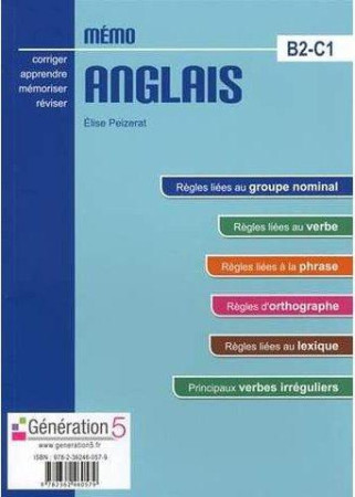 MEMO : ANGLAIS B2-C1  -  CLASSES PREPAS / ENSEIGNEMENT SUPERIEUR - PEIZERAT, ELISE - Génération 5