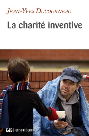 CHARITE INVENTIVE - JEAN-YVES DUCOURNEAU - BEATITUDES