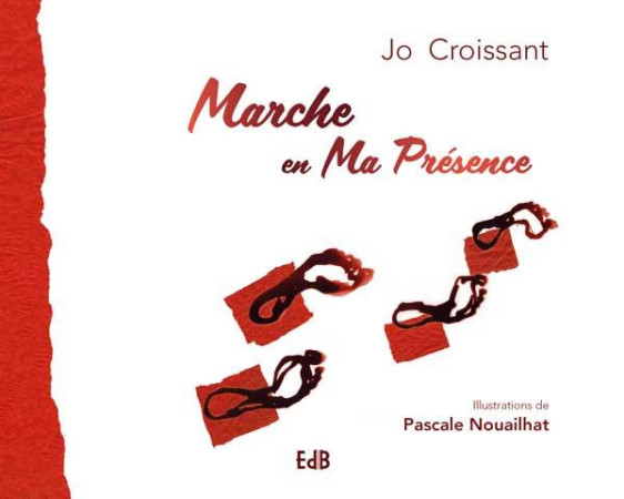 MARCHE EN MA PRESENCE - JO CROISSANT - BEATITUDES